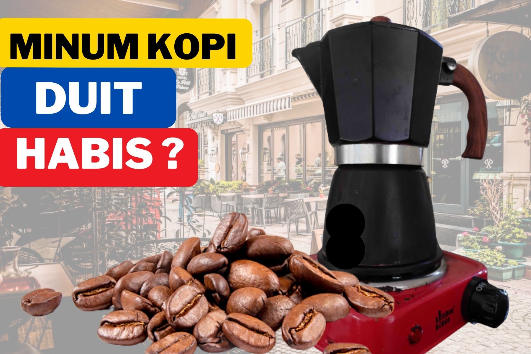 Tips: Jangan bangkrut gara2 kopi !